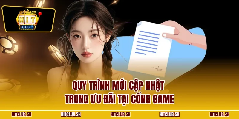 Quy trình mới cập nhật trong ưu đãi tại cổng game