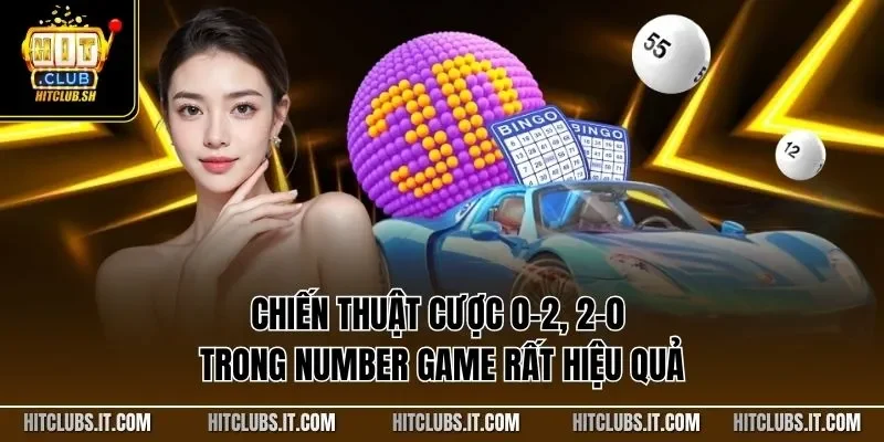 Chiến thuật cược 0-2, 2-0 trong Number Game rất hiệu quả