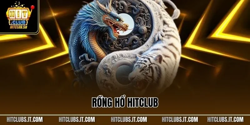 Rồng Hổ HITCLUB